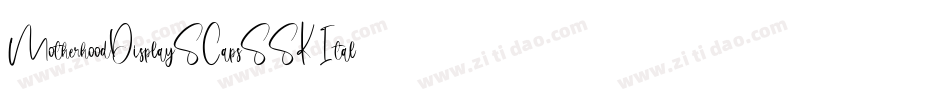 MotherhoodDisplaySCapsSSK Italic字体转换